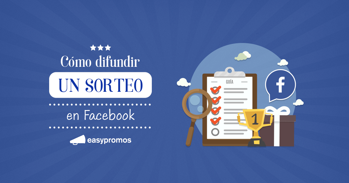 C Mo Hacer Un Sorteo En Facebook Guia Definitiva