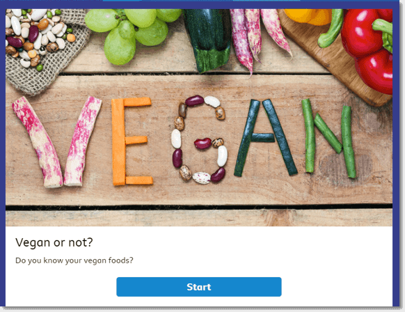 Screenshot of a quiz by CBBC. The main image shows the word "vegan" spelled out with chopped vegetables. The text reads, "Vegan or not? Do you know your vegan foods? Start."