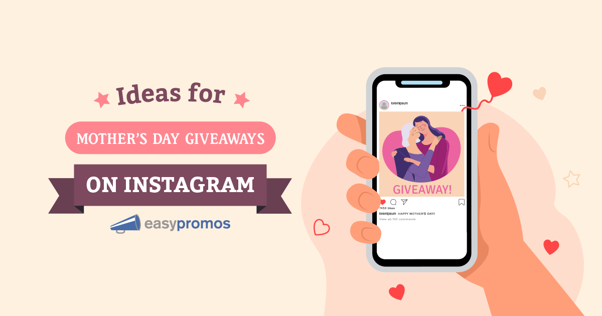 Ideas for Mother's Day Giveaways on Instagram Easypromos